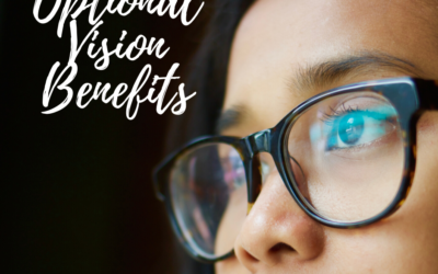 The Importance of Optional Vision Benefits